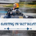 Go-Karting in Wet Weather