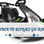 when to replace go-kart